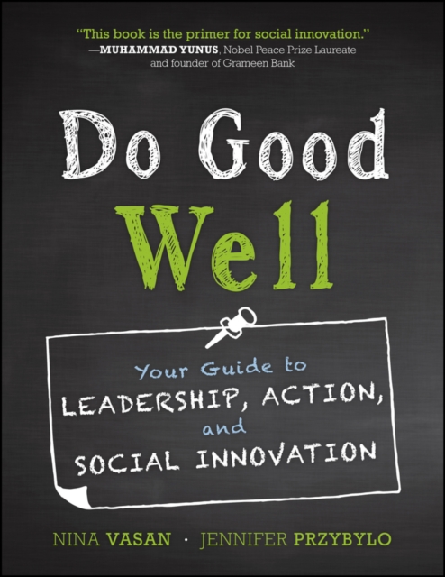 Do Good Well : Your Guide to Leadership, Action, and Social Innovation, PDF eBook