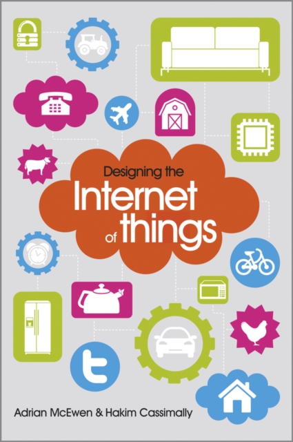 Designing the Internet of Things, Paperback / softback Book