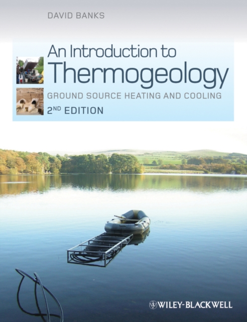 An Introduction to Thermogeology : Ground Source Heating and Cooling, PDF eBook