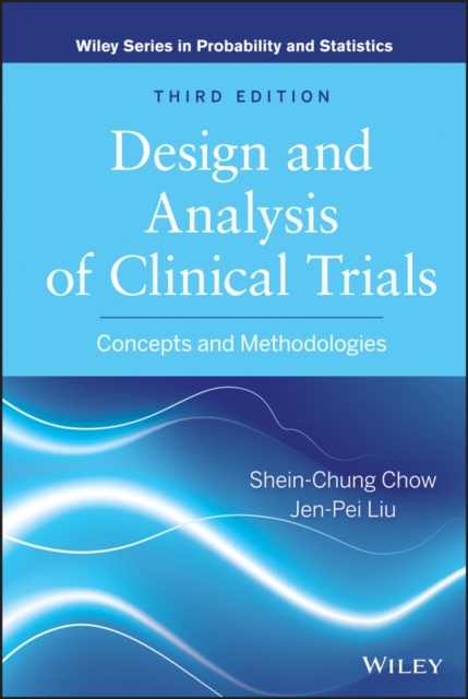 Design and Analysis of Clinical Trials : Concepts and Methodologies, EPUB eBook