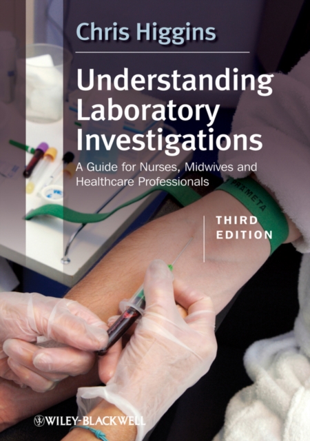 Understanding Laboratory Investigations : A Guide for Nurses, Midwives and Health Professionals, EPUB eBook