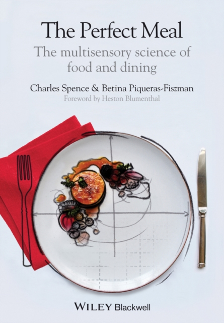 The Perfect Meal : The Multisensory Science of Food and Dining, EPUB eBook