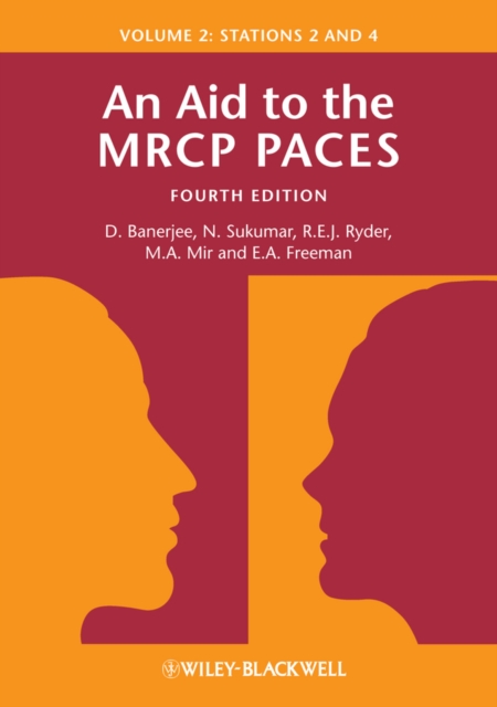 An Aid to the MRCP PACES, Volume 2 : Stations 2 and 4, EPUB eBook