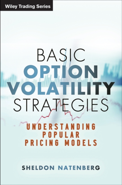 Basic Option Volatility Strategies : Understanding Popular Pricing Models, EPUB eBook
