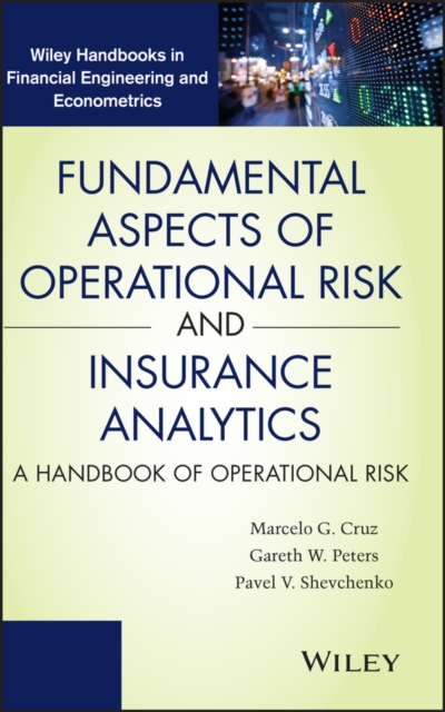 Fundamental Aspects of Operational Risk and Insurance Analytics : A Handbook of Operational Risk, PDF eBook