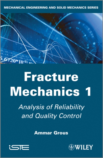 Fracture Mechanics 1 : Analysis of Reliability and Quality Control, EPUB eBook
