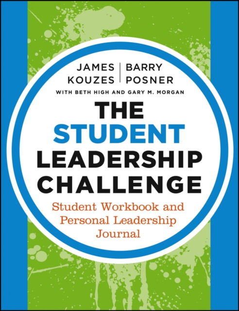 The Student Leadership Challenge : Student Workbook and Personal Leadership Journal, PDF eBook