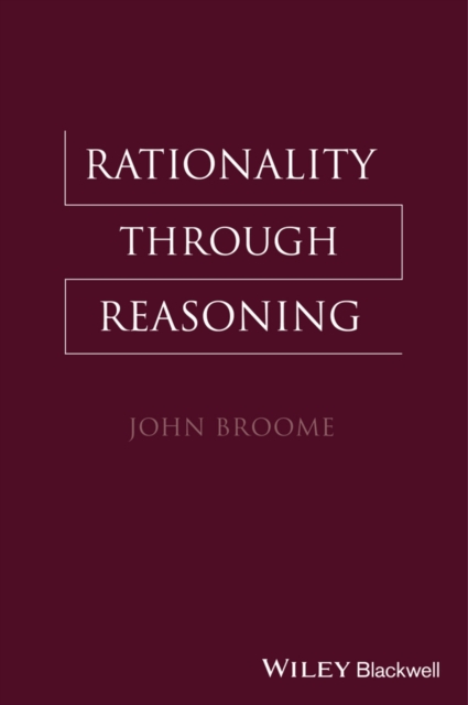 Rationality Through Reasoning, PDF eBook