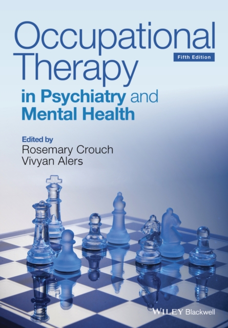 Occupational Therapy in Psychiatry and Mental Health, PDF eBook
