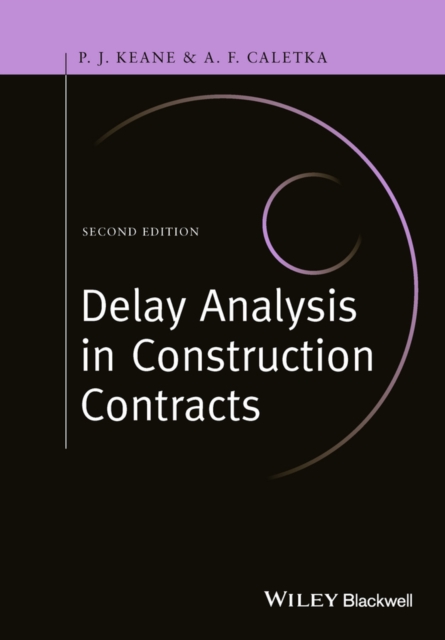 Delay Analysis in Construction Contracts, Hardback Book
