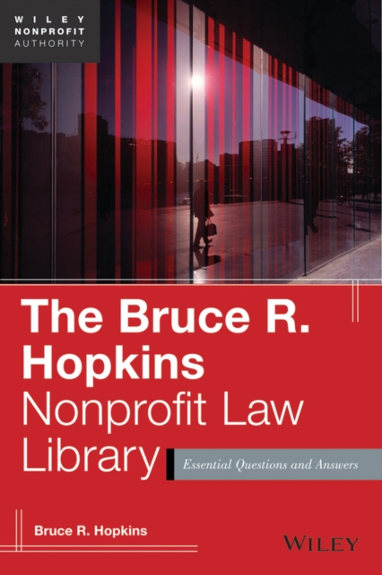 The Bruce R. Hopkins Nonprofit Law Library : Essential Questions and Answers, EPUB eBook