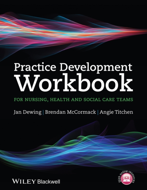 Practice Development Workbook for Nursing, Health and Social Care Teams, EPUB eBook