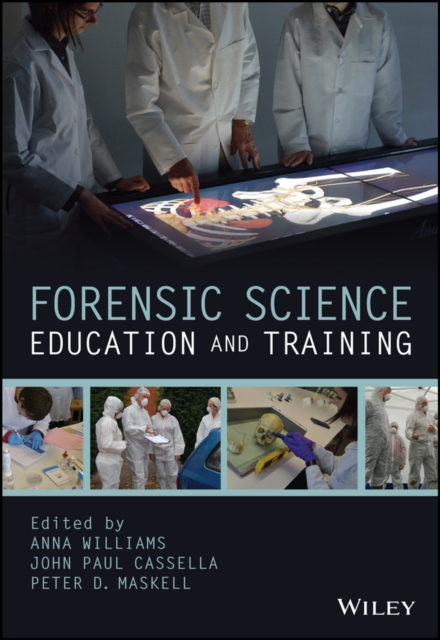 Forensic Science Education and Training : A Tool-kit for Lecturers and Practitioner Trainers, PDF eBook