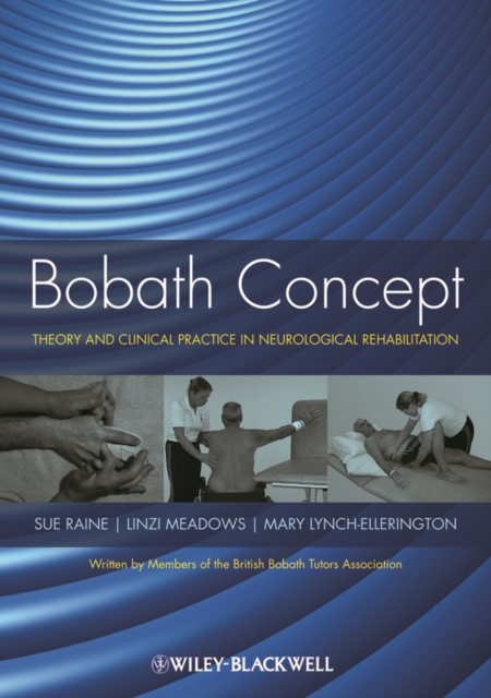 Bobath Concept : Theory and Clinical Practice in Neurological Rehabilitation, EPUB eBook