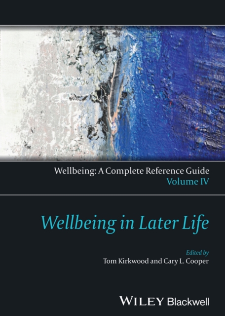 Wellbeing: A Complete Reference Guide, Wellbeing in Later Life, PDF eBook
