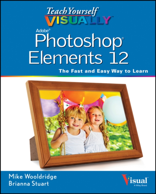 Teach Yourself VISUALLY Photoshop Elements 12, EPUB eBook