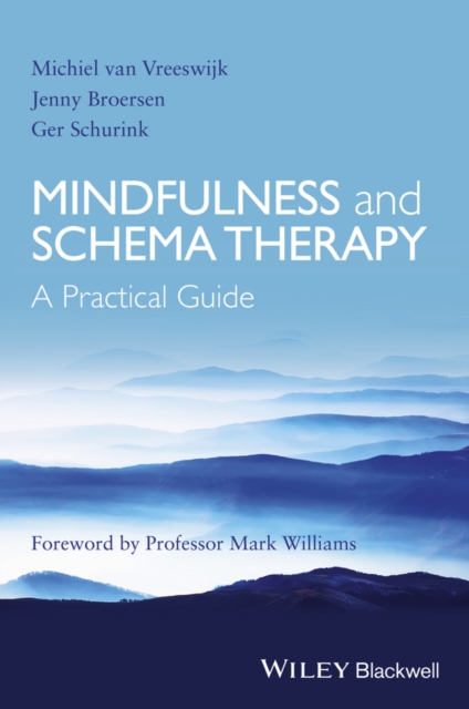 Mindfulness and Schema Therapy : A Practical Guide, EPUB eBook