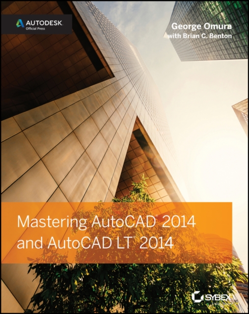 Mastering AutoCAD 2014 and AutoCAD LT 2014 : Autodesk Official Press, PDF eBook