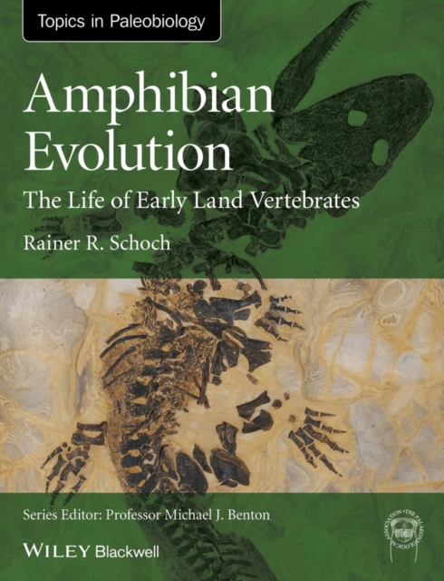 Amphibian Evolution : The Life of Early Land Vertebrates, EPUB eBook