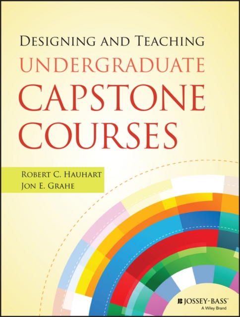 Designing and Teaching Undergraduate Capstone Courses, Paperback / softback Book