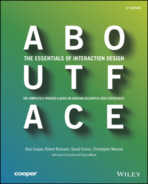 About Face : The Essentials of Interaction Design, Paperback / softback Book