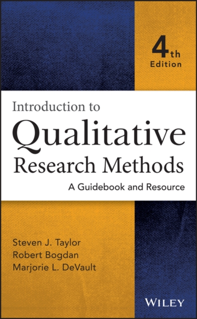 Introduction to Qualitative Research Methods : A Guidebook and Resource, Hardback Book