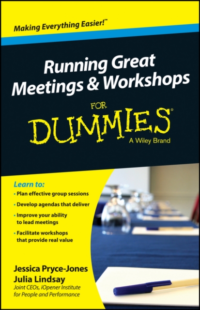 Running Great Meetings and Workshops For Dummies, Paperback / softback Book