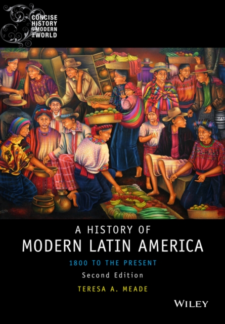 History of Modern Latin America : 1800 to the Present, EPUB eBook