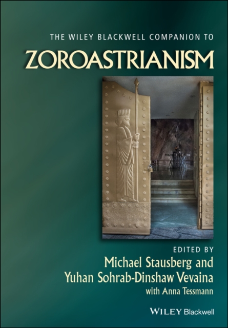 The Wiley Blackwell Companion to Zoroastrianism, EPUB eBook