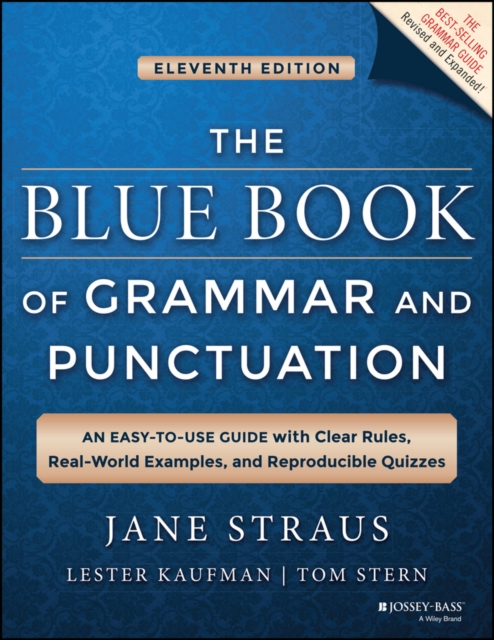 The Blue Book of Grammar and Punctuation : An Easy-to-Use Guide with Clear Rules, Real-World Examples, and Reproducible Quizzes, EPUB eBook