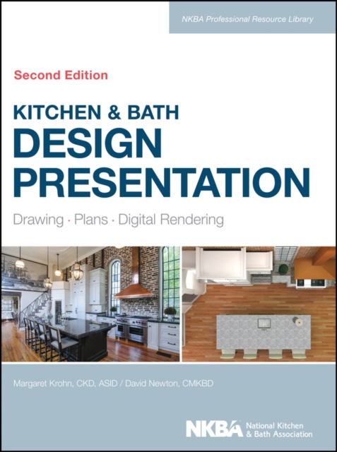 Kitchen & Bath Design Presentation : Drawing, Plans, Digital Rendering, PDF eBook