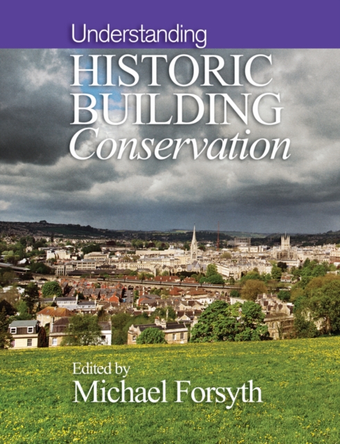 Understanding Historic Building Conservation, EPUB eBook