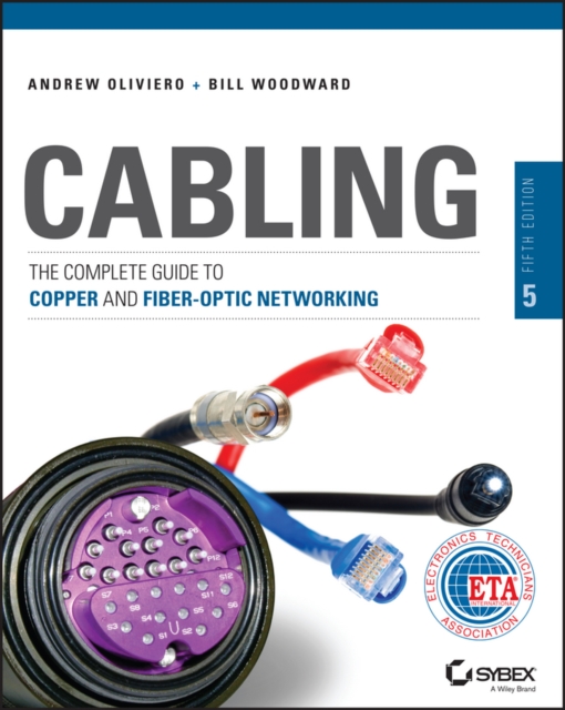 Cabling : The Complete Guide to Copper and Fiber-Optic Networking, PDF eBook