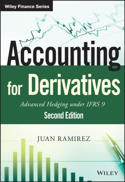 Accounting for Derivatives : Advanced Hedging under IFRS 9, EPUB eBook