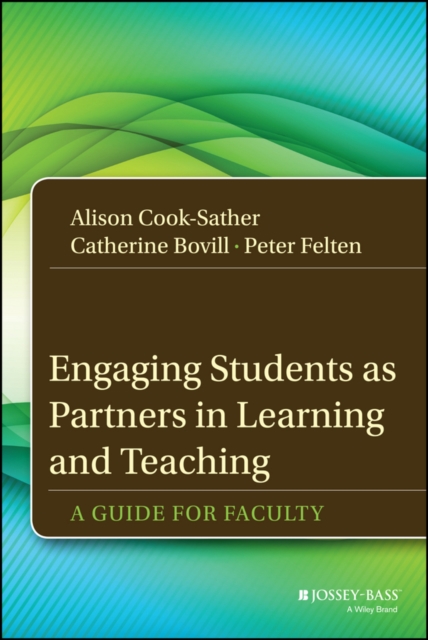 Engaging Students as Partners in Learning and Teaching : A Guide for Faculty, PDF eBook