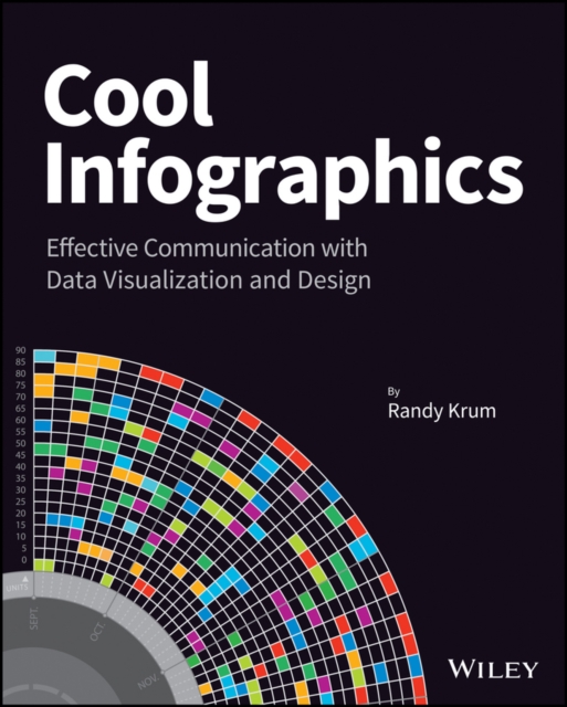 Cool Infographics : Effective Communication with Data Visualization and Design, EPUB eBook