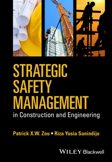 Strategic Safety Management in Construction and Engineering, PDF eBook
