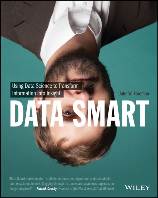 Data Smart : Using Data Science to Transform Information into Insight, EPUB eBook