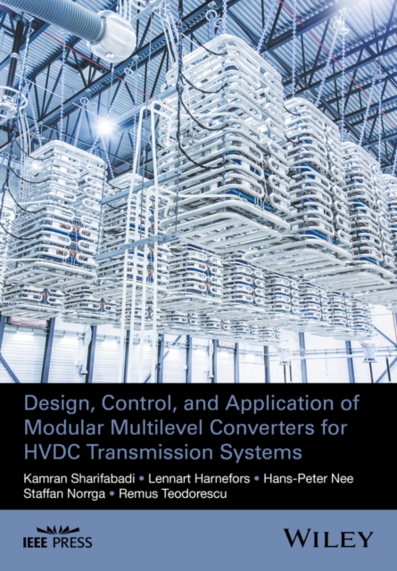 Design, Control, and Application of Modular Multilevel Converters for HVDC Transmission Systems, EPUB eBook
