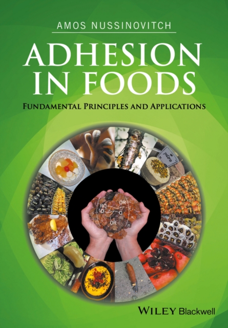 Adhesion in Foods : Fundamental Principles and Applications, EPUB eBook