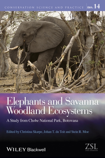 Elephants and Savanna Woodland Ecosystems : A Study from Chobe National Park, Botswana, PDF eBook