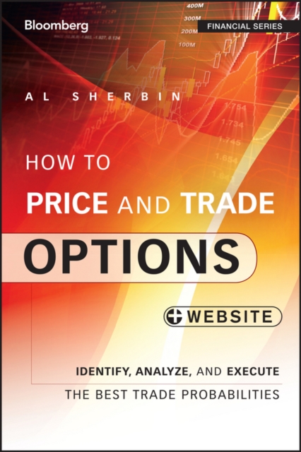 How to Price and Trade Options : Identify, Analyze, and Execute the Best Trade Probabilities, + Website, PDF eBook