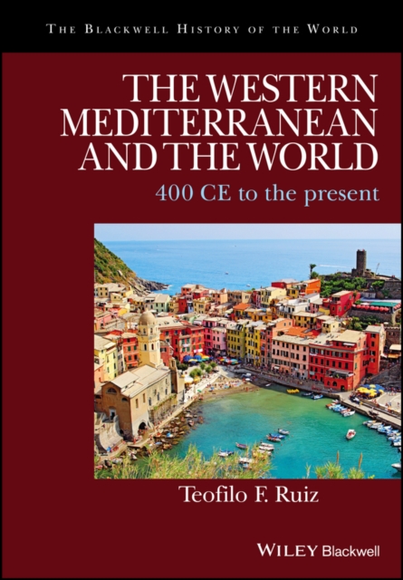 The Western Mediterranean and the World : 400 CE to the Present, EPUB eBook
