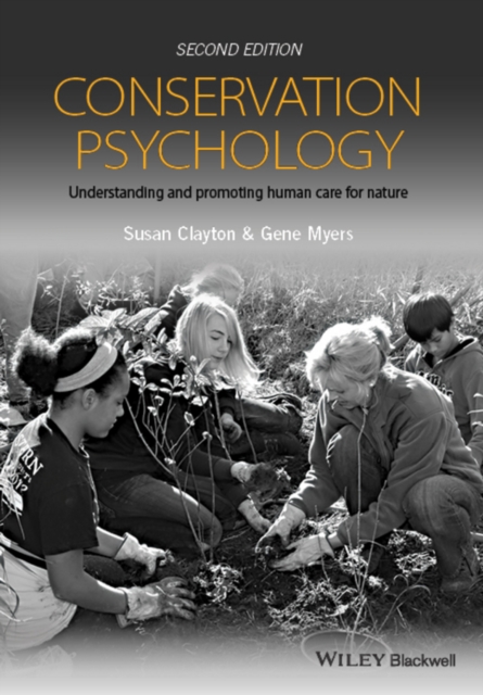 Conservation Psychology : Understanding and Promoting Human Care for Nature, EPUB eBook