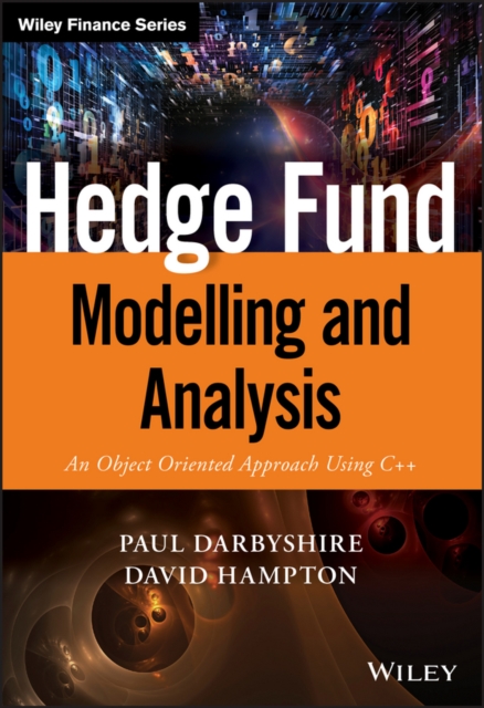 Hedge Fund Modelling and Analysis : An Object Oriented Approach Using C++, PDF eBook