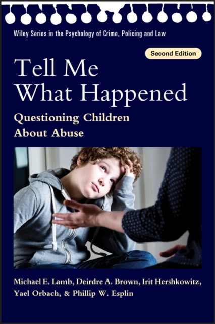 Tell Me What Happened : Questioning Children About Abuse, PDF eBook