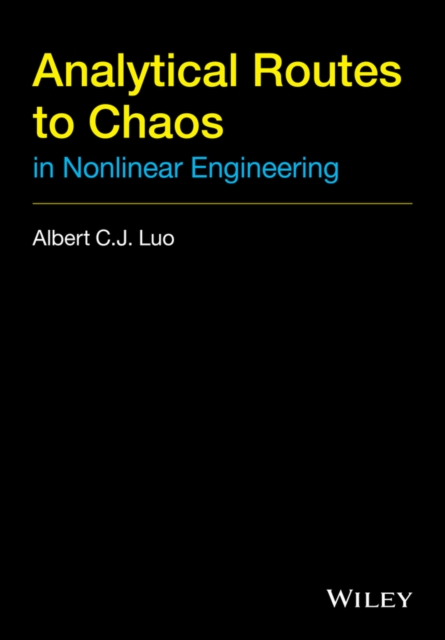 Analytical Routes to Chaos in Nonlinear Engineering, EPUB eBook