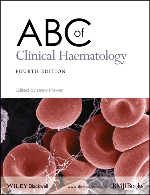 ABC of Clinical Haematology 4e, Paperback / softback Book
