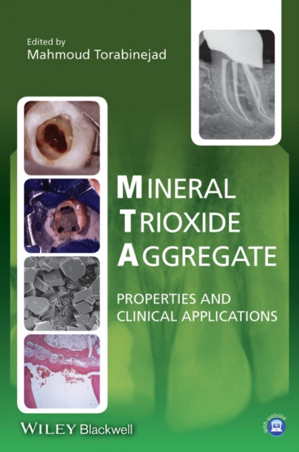 Mineral Trioxide Aggregate : Properties and Clinical Applications, PDF eBook