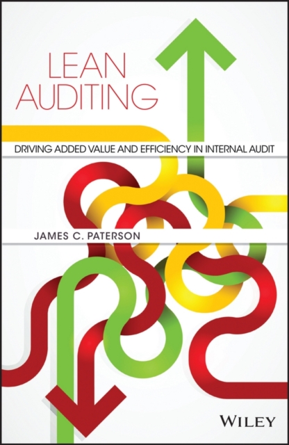 Lean Auditing : Driving Added Value and Efficiency in Internal Audit, PDF eBook
